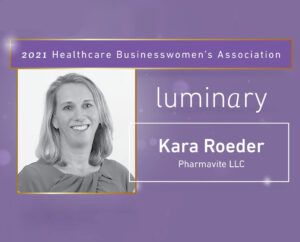 Kara Roeder, DVP Operations, Recognized as Healthcare Businesswomen’s Association Luminary